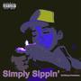 Simply Sippin' (Explicit)