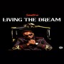 Living the Dream (Explicit)