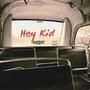 Hey Kid (Explicit)