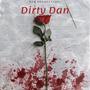 Dirty Dan (Explicit)