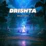 Drishta