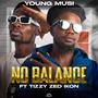 No balance (feat. Tizzy zed ikon)