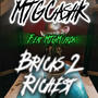 Bricks 2 Richest (Explicit)