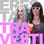 Eres Tan Travesti (feat. La Prohibida)
