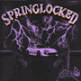 SPRINGLOCKED (Explicit)