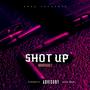 Shot Up (Explicit)