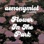 Flower In The Park (feat. traf.fuuji) [Explicit]