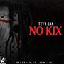 No Kixs (feat. Tevy Dan) [Explicit]