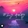 Fly Away (Amapiano Mix)