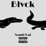 Blvck (Explicit)