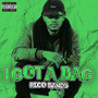 I Got A Bag (Explicit)