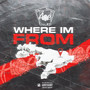 Where Im From (Explicit)