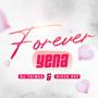 Forever Yena (feat. Given Boy Rsa)