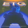 E.T.G (Explicit)