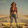 Some Like It Hot