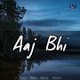 Aaj Bhii (Explicit)