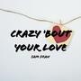 Crazy 'bout Your Love