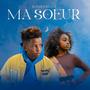 Ma soeur (feat. Maïnadream)