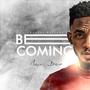BECOMING (Explicit)
