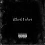 Black Velvet (Explicit)