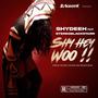 SHY HEY WOO (Explicit)