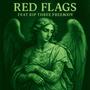 REDFLAGS (feat. Rip Three & FreeBooy) [Explicit]