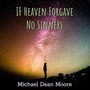 If Heaven Forgave No Sinners