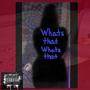 Whatsthatwhatsthat (Explicit)