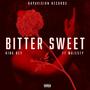 Bitter Sweet (feat. Majesty) [Explicit]