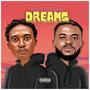 Dreams (feat. Yaw Boakye) [Explicit]