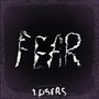 Fear (Explicit)