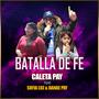 Batalla De Fe (feat. Sofía Luz & Danae Pay)