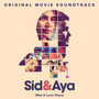 Sid & Aya (Not a Love Story) (Original Movie Soundtrack)