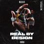 Real By De$ign (Explicit)