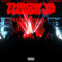 Throw Ya Hands Up (Explicit)