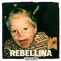 Rebellina (Danke an Betontod!) [Explicit]