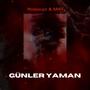 Günler Yaman (feat. Rossoyz) [Explicit]