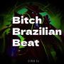 ***** Brazilian Beat (Explicit)