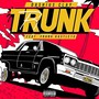 Trunk (feat. Frank Kastle13) [Explicit]