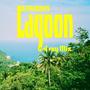 LAGOON (feat. Galaxy Mix) [Explicit]