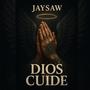 Jaysaw - Dios cuide (Explicit)