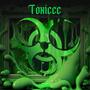 Toxiccc (Explicit)