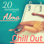 20 Canciones con Alma Chill Out - Música Ambiental Relax Bossa Nova Jazz Lounge Español