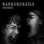 NANKURUNAISA (feat. BEB0 & Xiko Robot) [Explicit]