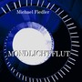 MONDLICHTFLUT (Aus dem Musikalischen Tagebuch)