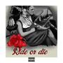 Ride or Die (Explicit)