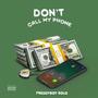 Don't call my phone