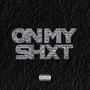 On My **** (Explicit)