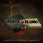 Plata o Plomo (Remix) [Explicit]