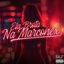 Ela Brota Na Marconex (Explicit)